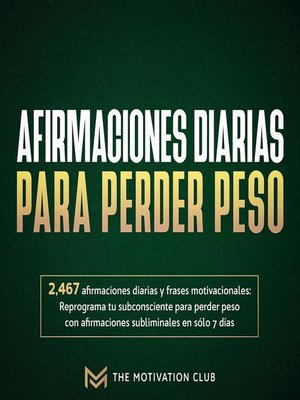 cover image of Afirmaciones diarias para perder peso 2,467 afirmaciones diarias y frases motivacionales
